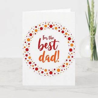 Cartão For The Best Dad Polka Dot Card