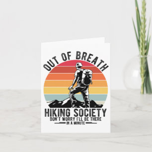 Cartão Fora do Breath Hiking Society Não se preocupe em c