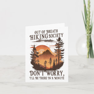 Cartão Fora do Breath Hiking Society Não se preocupe Eu s