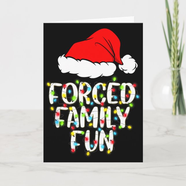 Cartão Forced Family Fun Sarcastic Christmas Funny Gift  (Frente)