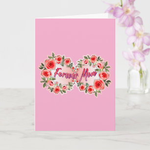 Cartão Forever Mom – Floral Mother’s Day Design