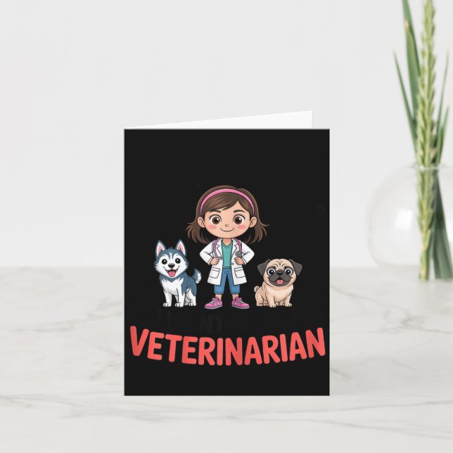 Cartão Forget Princess I Want To Be A Veterinarian Future (Frente)