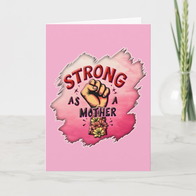 Cartão Forte como uma Mãe – Arte de Empoderamento Floral (Frente)