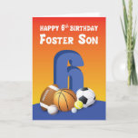 Cartão Foster Son 6 Birthday Sports Balls<br><div class="desc">Seis tipos de bolas esportivas para seu aniversário de 6 parece uma ideia divertida. Se você acha que seu orador vai gostar de receber este cartão,  então é seu dever pegar agora.</div>