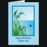 Cartão Foster Son Birthday<br><div class="desc">Uma bela cena de pesca marítima. Um cartão de aniversário maravilhoso para um filho adotivo que adora pescar, ou simplesmente ama o mar. As gramíneas altas exibem uma vista de um oceano calmo com um pequeno barco e um homem pescando. O verso dentro tem o desejo de boa sorte do...</div>