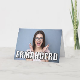 Cartão Foto Personalizada Ermahgerd Meme Engraçado Aniver