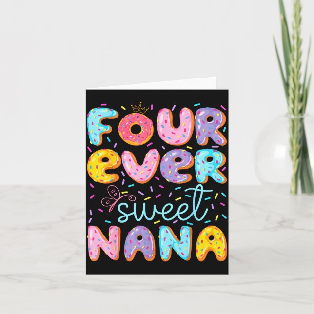 Cartão Four Ever Sweet Nana 4th Birthday Girl Donut Lover (Frente)