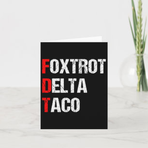 Cartão Foxtrot Delta Taco Trump Sempre Chica Vamos