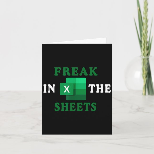 Cartão Freak In The Sheets, Accountant Funny Spreadsheet  (Frente)