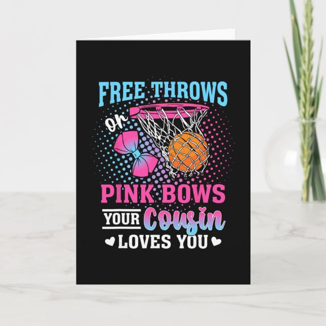 Cartão Free Throws Or Pink Bows Your Cousin Loves You Gen (Frente)