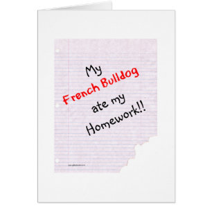 Cartão Frenchie Ate My Homework