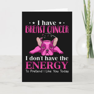 Cartão Frenchie Eu Tenho Presente De Cancer De Mama Para