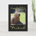Cartão Friend Birthday Card With Capybara<br><div class="desc">Friend Birthday Card With Capybara</div>