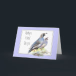 Cartão Friend Birthday Watercolor California Quail Bird<br><div class="desc">Having a friend like you makes the world a nicer place ,  cute watercolor California Quail Birds</div>