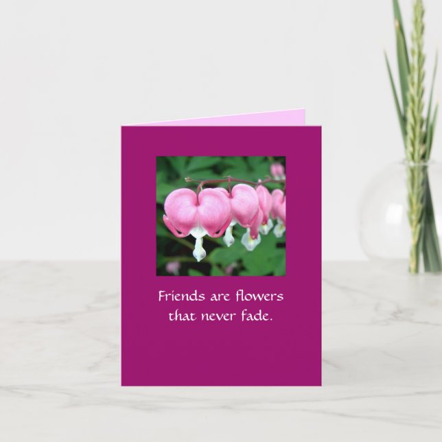 Cartão Friends are flowers that never fade.  NOTE CARDS (Frente)