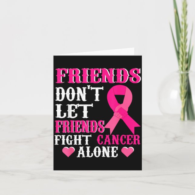 Cartão Friends Don't Fight Alone Breast Cancer Awareness  (Frente)