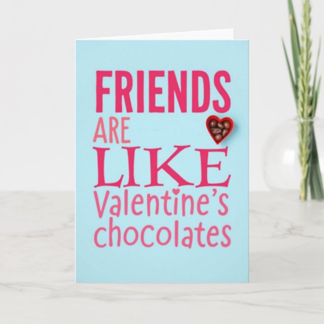 Cartão Friends Like Chocolate Valentine Card (Frente)
