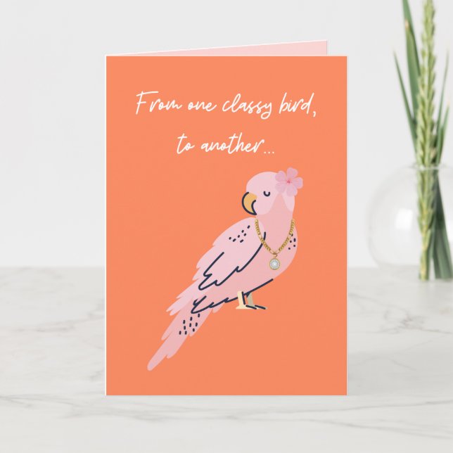 Cartão From One Classy Bird to Another Funny Her Birthday (Frente)