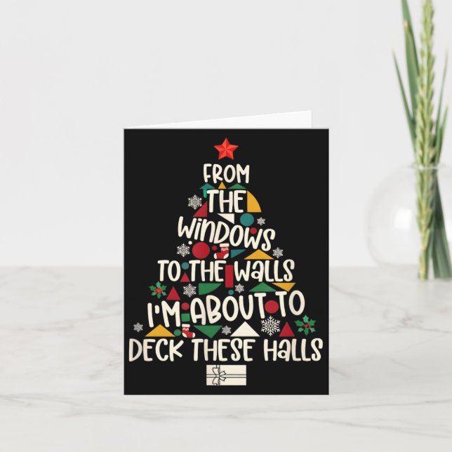 Cartão From The Windows To The Walls I'm About To Deck Th (Frente)