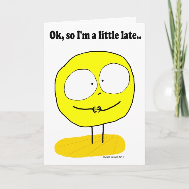 Cartão Fudsy Faces, "Belated",Greeting Card (Frente)
