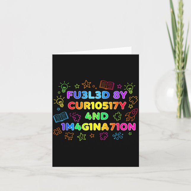 Cartão Fueled By Curiosity And Imagination Kids Teens Fun (Frente)