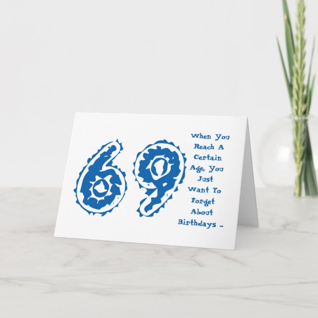 Cartão Fun, 69th birthday, forget about it, blue, white. (Frente)