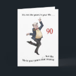 Cartão Fun Age-specific 90th Birthday Card for a Man<br><div class="desc">A light-hearted 90th Birthday Card for you to personalise. This handpainted watercolour illustration of an older man dancing is by Judy Adamson and the front cover text is an encouraging quotation from Abraham Lincoln. You can add your own message to the inside of the card.</div>