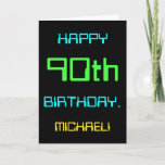 Cartão Fun Digital Computing Themed 90th Birthday<br><div class="desc">This simple and fun birthday greeting card design features a message like "HAPPY 90th BIRTHDAY, MICHAEL!". It also features a fun appearance inspired by digital computing. The name on the front and the message on the inside can be customized. It could be sent or given to somebody who is celebrating...</div>