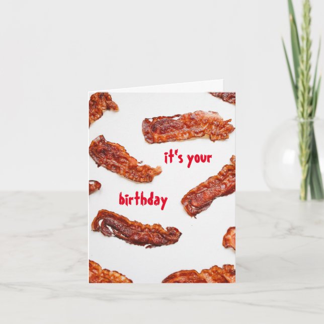 Cartão Fun Fried Bacon Lover Birthday (Frente)