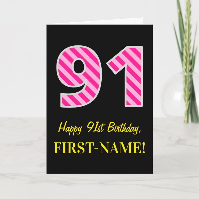 Cartão Fun Pink Striped "91"; Happy 91st Birthday; Name (Frente)