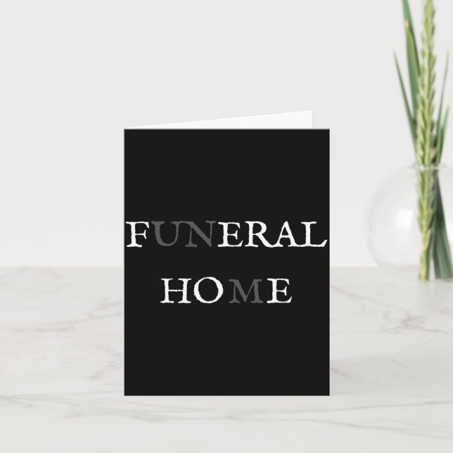 Cartão Funeral Home Feral Cute Ss Cute Ss Funny Sarcasm W (Frente)