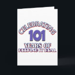 Cartão Funny 101st birthday designs<br><div class="desc">101 years of keeping it real birthday designs</div>