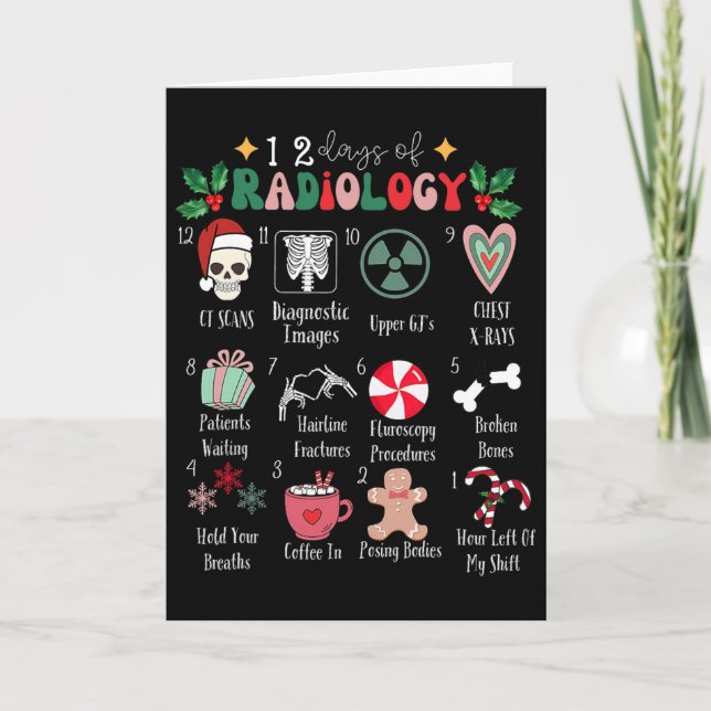 Cartão Funny 12 Days Of Radiology Christmas Radiate Xray  (Frente)