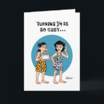 Cartão Funny 34th Birthday<br><div class="desc">Funny 34th Birthday Greeting Card for a special woman turning thirty four years old</div>