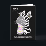 Cartão Funny 35th Birthday Card -- 35? Ridiculous<br><div class="desc">Copyright Kathy Henis</div>