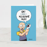 Cartão Funny 43rd Birthday Denial<br><div class="desc">Funny 43rd Birthday Greeting Card for a man in denial about getting older</div>