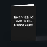 Cartão Funny 45th Birthday Greeting Card<br><div class="desc">Funny "Over the Hill" 45th birthday greeting card for someone who is turning 45 years old</div>