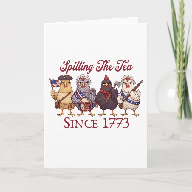 Cartão Funny 4th of July Chickens Spilling Tea Since 1773 (Frente)
