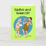 Cartão Funny 59th Birthday<br><div class="desc">Funny 59th Birthday Greeting Card for a man turning 59 years old</div>