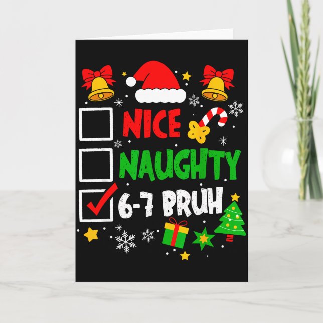 Cartão Funny 6-7 Bruh Christmas Checklist Cute Naughty Ni (Frente)