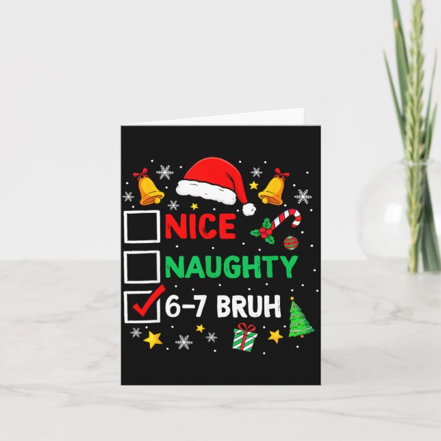 Cartão Funny 6-7 Bruh Christmas Checklist Cute Naughty Ni (Frente)