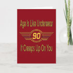 Cartão Funny 90th Birthday Gifts. Age is like underwear<br><div class="desc">Funny 90th Birthday Gifts. Age is like underwear,  it creeps up on you,  Funny gifts for birthday celebrations. Tags: 90th "90th birthday" birthday party celebration funny "gag gift" "90 years old" fun humor "over the hill" humorous yellow red black playful</div>