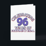 Cartão Funny 96th birthday designs<br><div class="desc">96 years of keeping it real birthday designs</div>