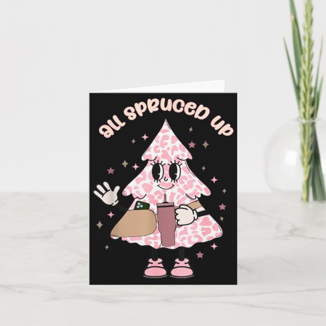 Cartão Funny All Spruced Up Christmas Tree Boujee Cute Xm (Frente)