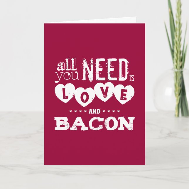 Cartão Funny All You Need is Love and Bacon (Frente)