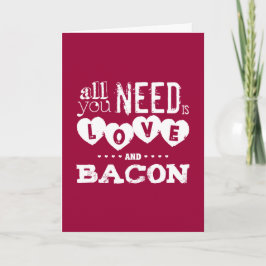 Cartão Funny All You Need is Love and Bacon