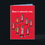 Cartão Funny Bacon Birthday Card Gift<br><div class="desc">Funny bacon birthday card unique gift for women, men, college students, teens, hipsters and people that like funny food from zazzle.com/bostonsportstshirts*.</div>