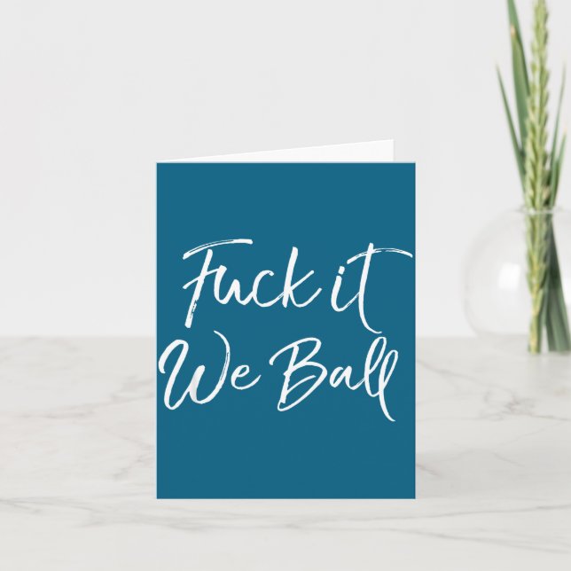 Cartão Funny Basketball Quote Srts Saying Joke For It We  (Frente)