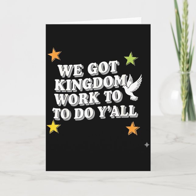 Cartão Funny Bible Verse Christian We Got Kingdom Work To (Frente)