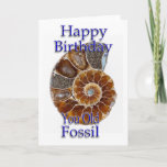 Cartão Funny birthday card<br><div class="desc">Funny birthday card - happy birthday you old fossil</div>